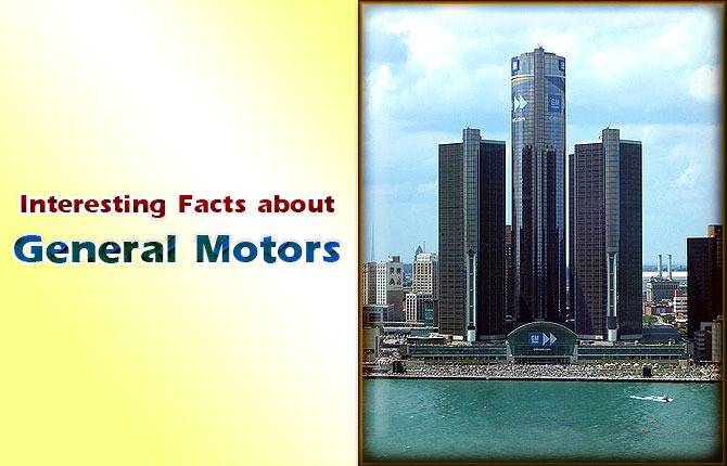 Interesting Facts about General Motors