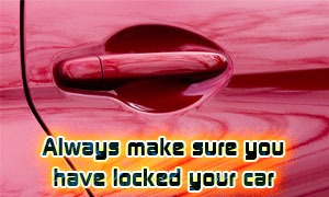Always make sure you have locked your car