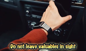 Do not leave valuables in sight